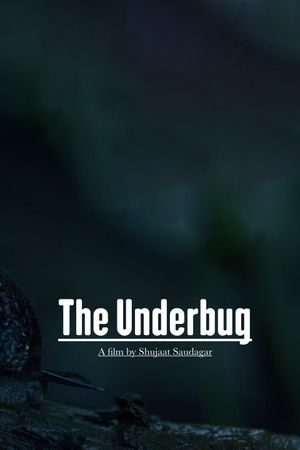 The Underbug's poster