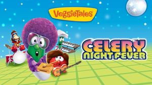 VeggieTales: Celery Night Fever's poster