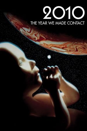 2010: The Year We Make Contact's poster