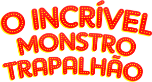 O Incrível Monstro Trapalhão's poster