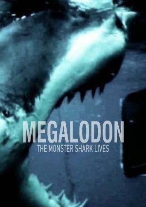 Megalodon: The Monster Shark Lives's poster