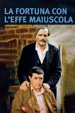 La fortuna con l'effe maiuscola's poster