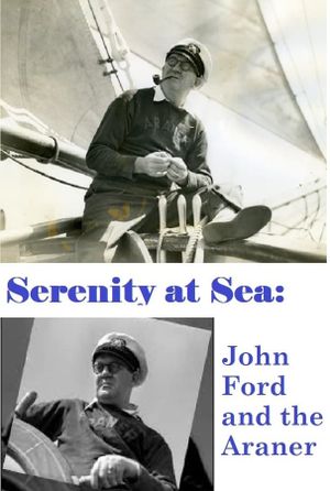Serenity at Sea: John Ford and the Araner's poster