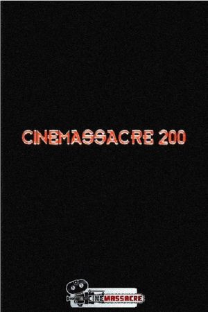 Cinemassacre 200's poster