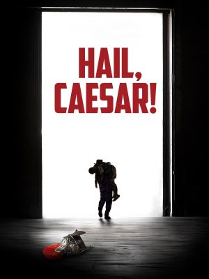 Hail, Caesar!'s poster