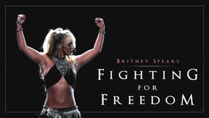 Britney Spears: Fighting for Freedom's poster