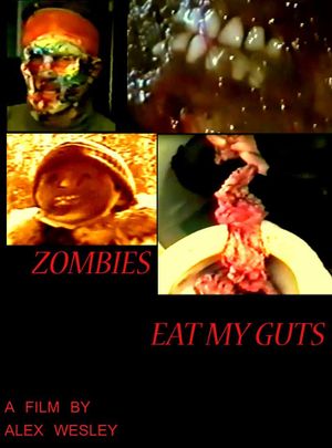 Zombies Eat My Guts's poster