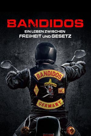 Bandidos - Ein Leben zwischen Freiheit und Gesetz's poster