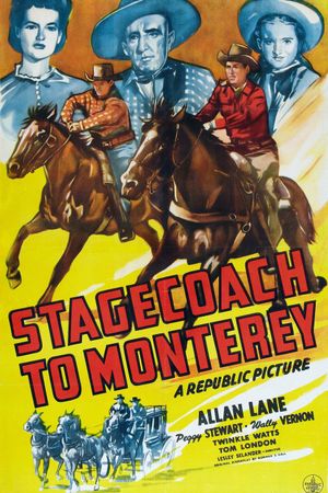 Stagecoach to Monterey's poster