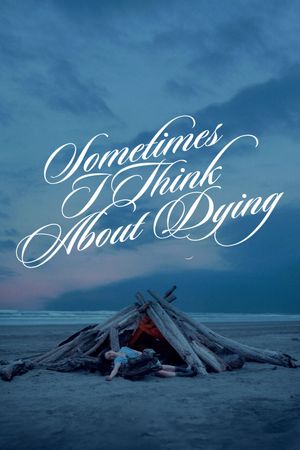 Sometimes I Think About Dying's poster