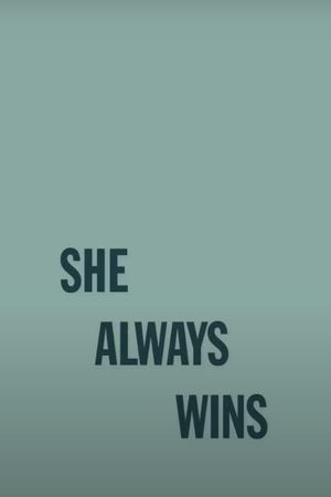 She Always Wins's poster