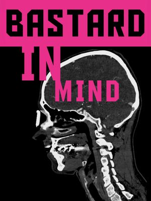 Bastard in Mind's poster