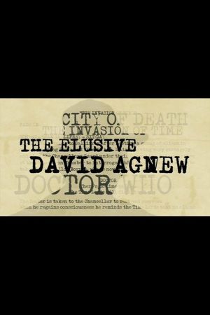 The Elusive David Agnew's poster