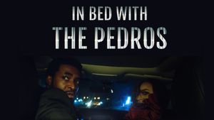 In Bed with the Pedros's poster