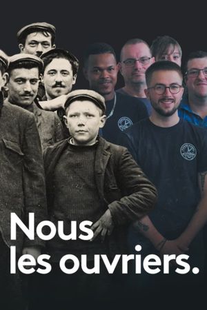 Nous, les ouvriers's poster