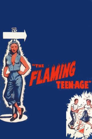 The Flaming Teenage's poster