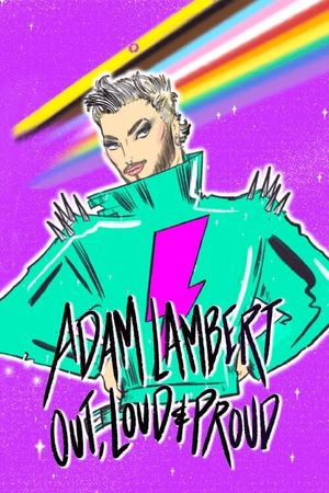 Adam Lambert: Out, Loud and Proud's poster