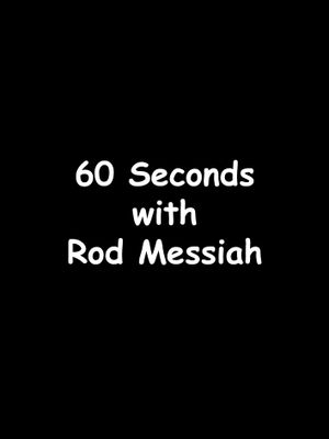 60 Seconds with Rod Messiah's poster