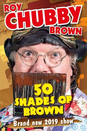 Roy Chubby Brown - 50 Shades Of Brown's poster