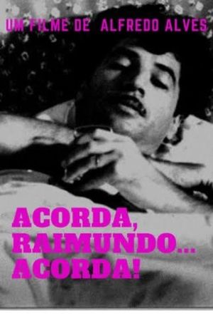 Acorda, Raimundo... Acorda!'s poster