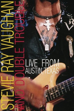 Stevie Ray Vaughan : Live from Austin Texas's poster