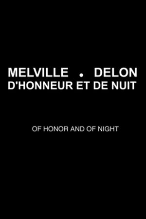 Melville-Delon: Honor and Night's poster