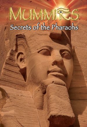 Mummies Secrets Of The Pharaohs's poster