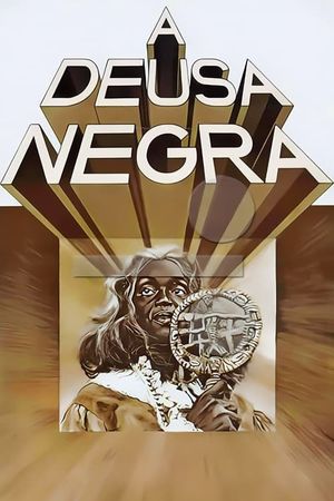 A Deusa Negra's poster