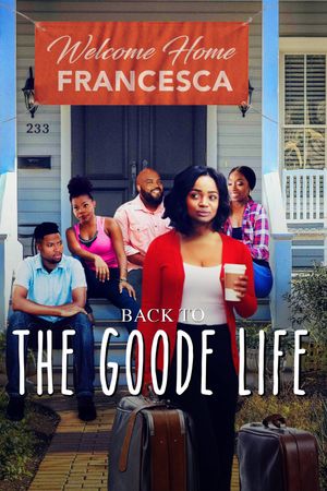 Back to the Goode Life's poster