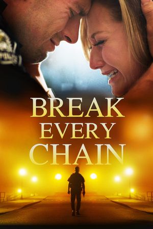 Break Every Chain's poster