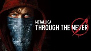 Metallica Through the Never's poster