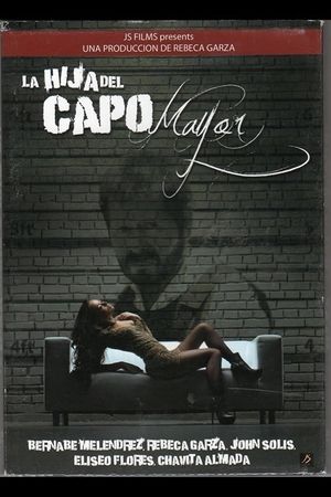 La hija del capo mayor's poster