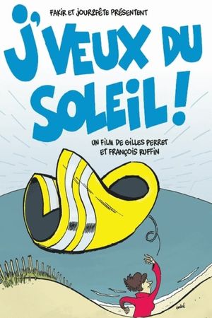 J'veux du soleil!'s poster