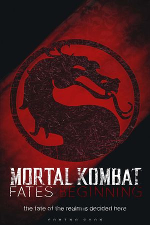 Mortal Kombat Fates Beginning's poster