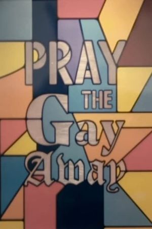 Pray the Gay Away's poster