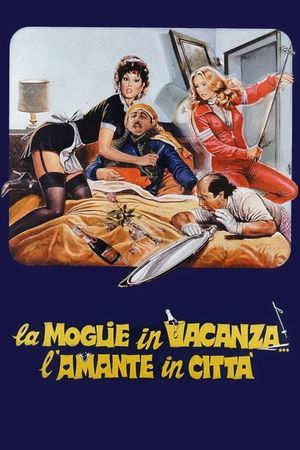 La moglie in vacanza... l'amante in città's poster