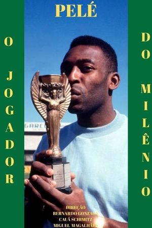 Pelé: O Jogador do Milênio's poster