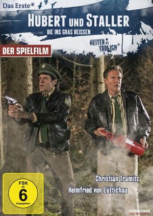 Hubert und Staller - Die ins Gras beißen's poster
