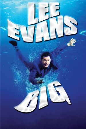 Lee Evans: Big's poster