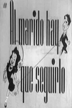 Al marido hay que seguirlo's poster