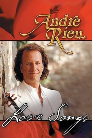 Andre Rieu - Love Songs's poster