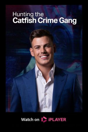 Hunting the Catfish Crime Gang's poster