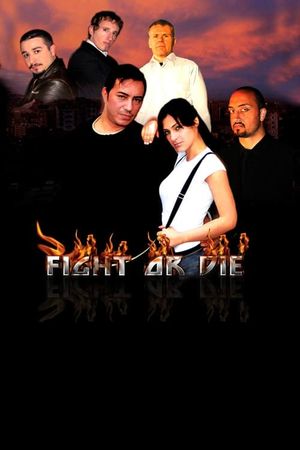 Fight or Die's poster