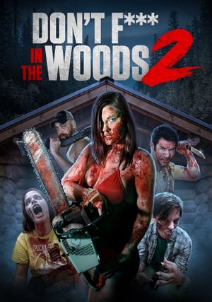 Don't Fuck in the Woods 2's poster