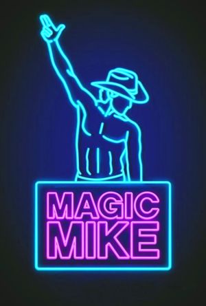 Magic Mike's poster