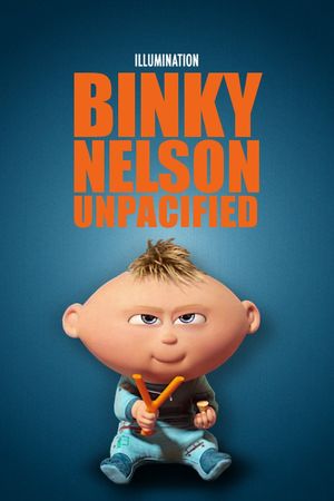 Binky Nelson Unpacified's poster