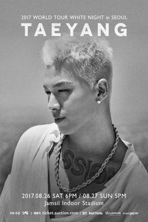 TAEYANG - 2017 WORLD TOUR  [WHITE NIGHT] IN SEOUL's poster