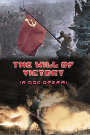 The Will of Victory (A Doc Opera)'s poster