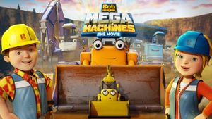 Bob the Builder: Mega Machines's poster