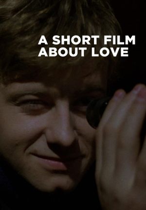 A Short Film About Love's poster